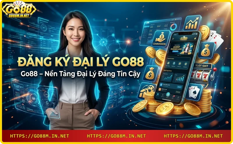 Nền tảng đại lý Go88 uy tín với bảo mật cao, hoa hồng minh bạch và hỗ trợ tận tình