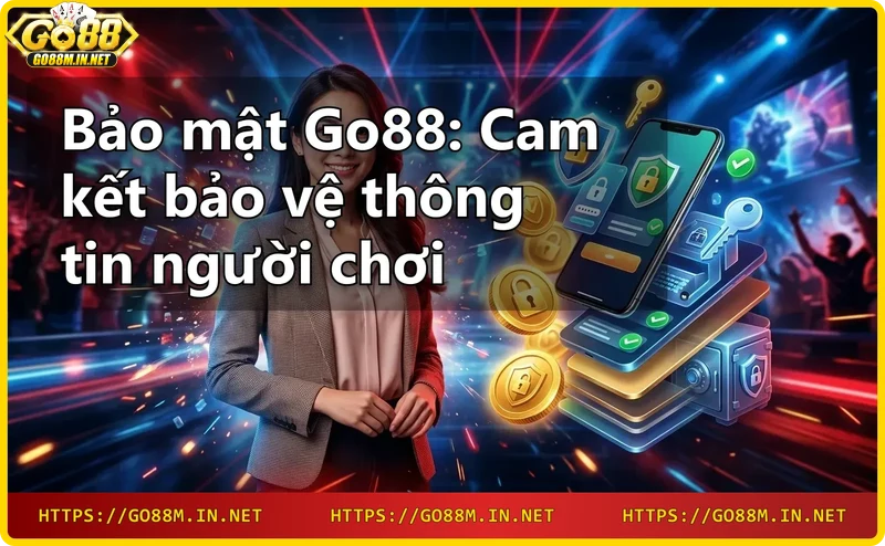 Người dùng bảo vệ tài khoản với lớp bảo mật Go88