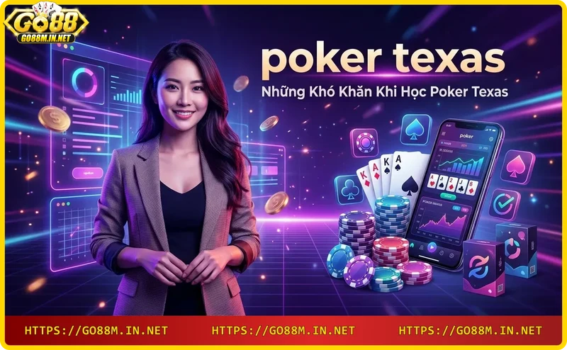 Những khó khăn khi học poker Texas: dấu hỏi, bài rối
