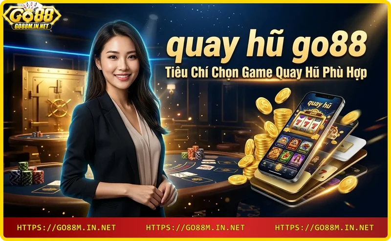 Quay hũ Go88 - các chủ đề slot game phổ biến